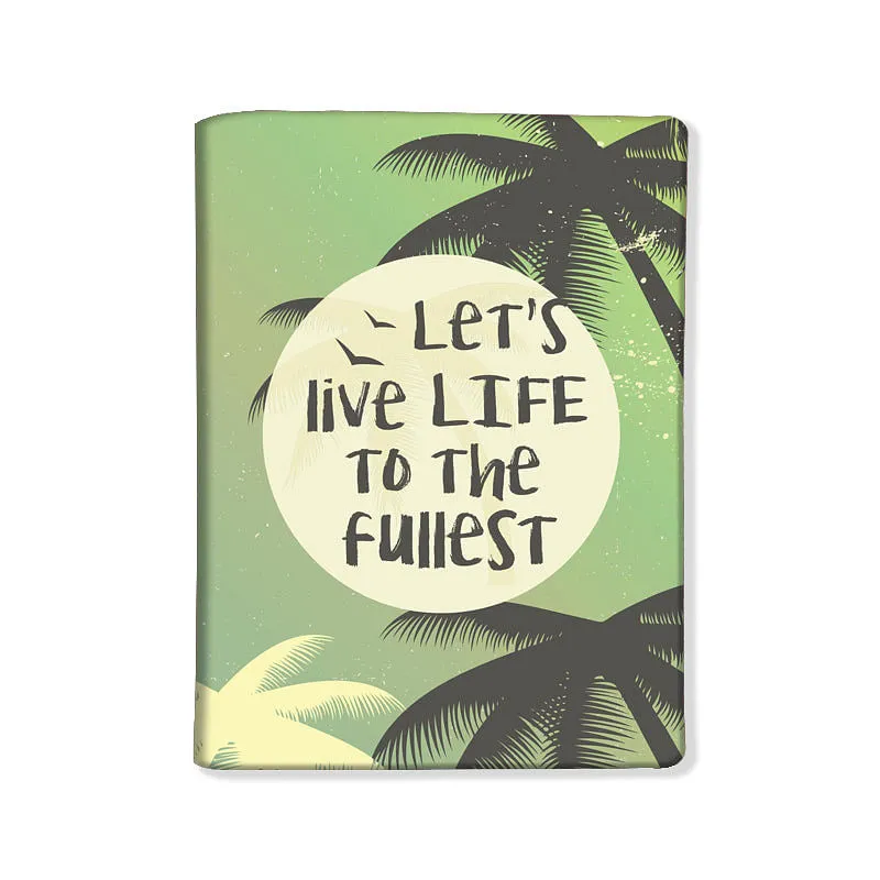 Designer Passport Cover - Let's Live Life To The Fullest