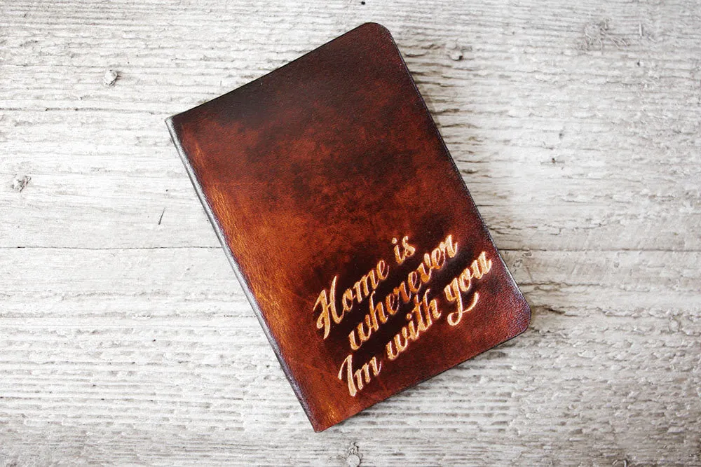 Home Is Wherever Im With You Passport Cover