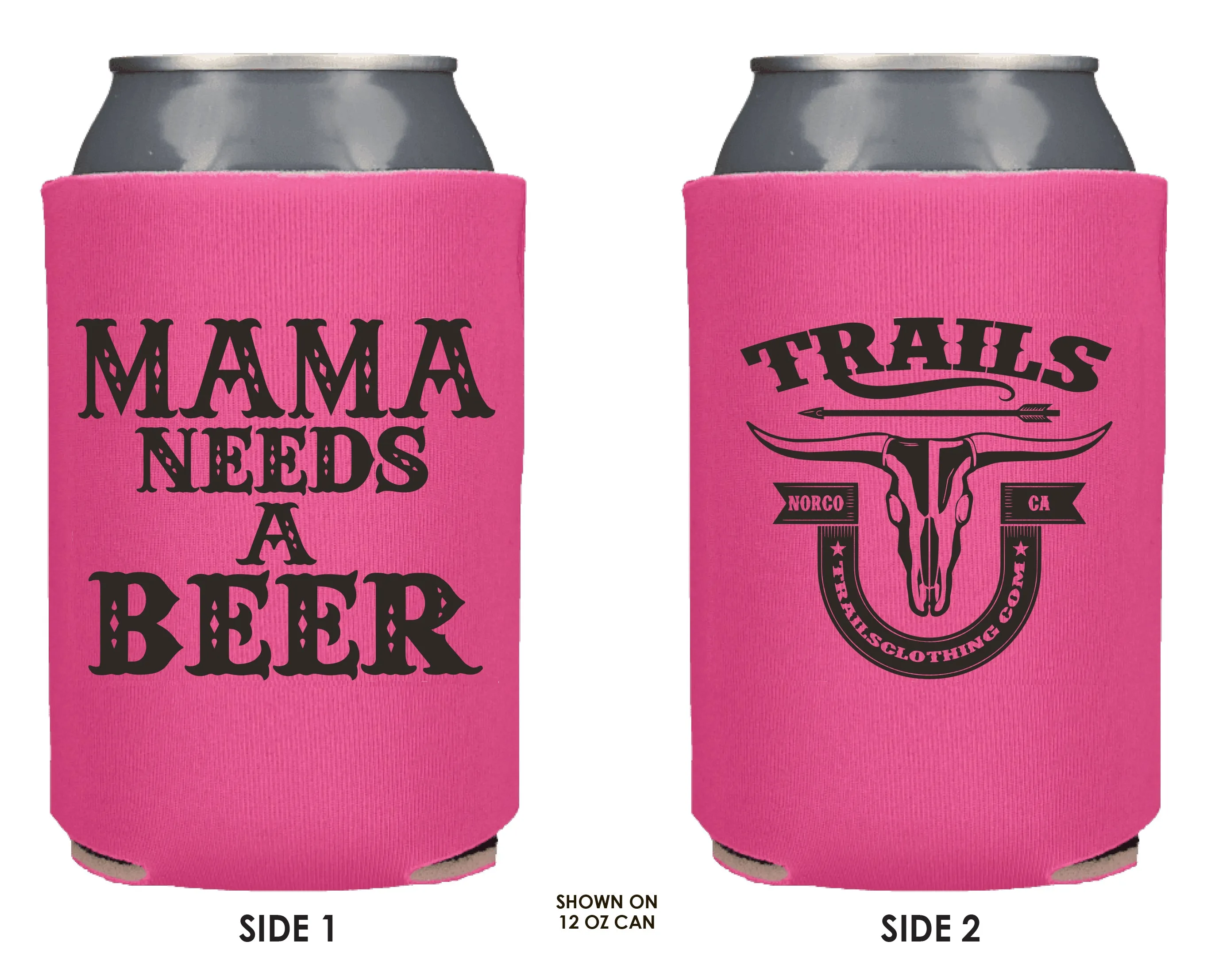 MAMA NEEDS A BEER KOOZIE BEER HOLDER