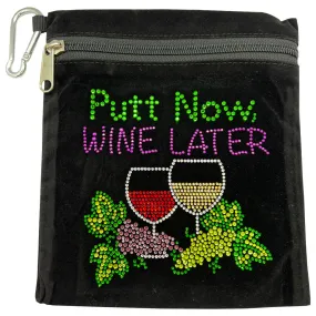 Putt Now, Wine Later Bling Golf Accessory Bag